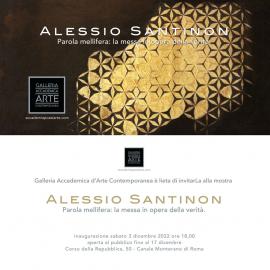 La Galleria Accademica presenta Alessio Santinon. Parola mellifera: la messa in opera della verità.