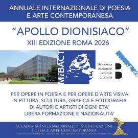 Apollo dionisiaco. Annuale Internazionale di poeti e artisti alla Biblioteca Nazionale Centrale di Roma.