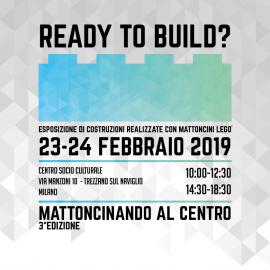 "Ready to build" Mattoncinando al Centro (3^ edizione)